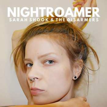 Sarah Shook And The Disarmers: Nightroamer