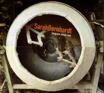 CD SarahBernhardt: Langsam Wiads Wos 525358