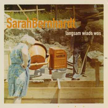 CD SarahBernhardt: Langsam Wiads Wos 525358