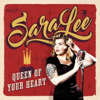 Album SaraLee: Queen Of Your Heart