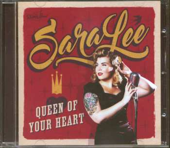 CD SaraLee: Queen Of Your Heart 572772