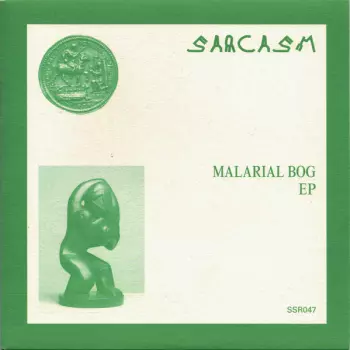 Sarcasm: Malarial Bog EP