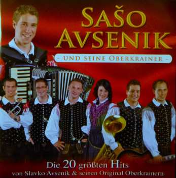 Album Saso Avsenik Und Seine Oberkrainer: Die 20 Größten Hits Von Slavko Avsenik & Seinen Original Oberkrainern