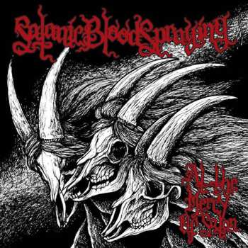 Album Satanic Bloodspraying: At The Mercy Of Satan