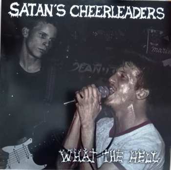 Album Satans Cheerleaders: What The Hell. Complete Recordings 1982-1986