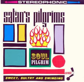 Album Satan's Pilgrims: Soul Pilgrim