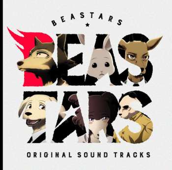 Album Satoru Kosaki: BEASTARS - Original Sound Tracks (TVアニメ「BEASTARS」オリジナルサウンドトラック)