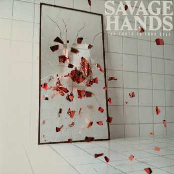 LP Savage Hands: The Truth In Your Eyes CLR | LTD 570530