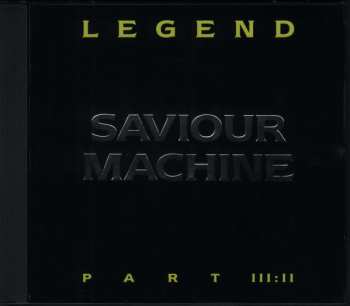 Album Saviour Machine: Legend Part III:II