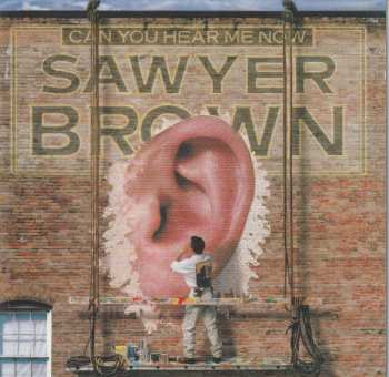 Album Sawyer Brown: Can You Hear Me Now