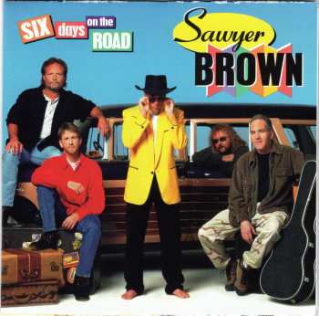 Album Sawyer Brown: Six Days On The Road