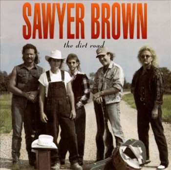 Album Sawyer Brown: The Dirt Road