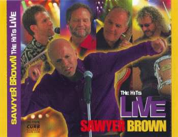 CD Sawyer Brown: The Hits Live 611526