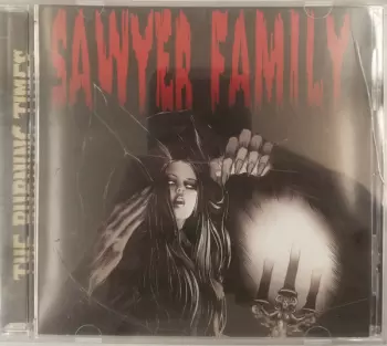 Sawyer Family: The Burning Times