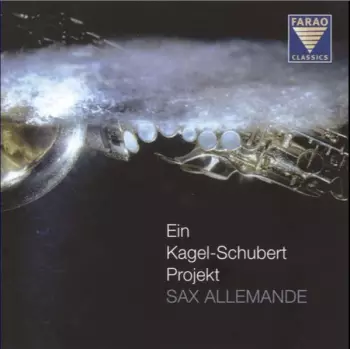 Ein Kagel-Schubert Projekt