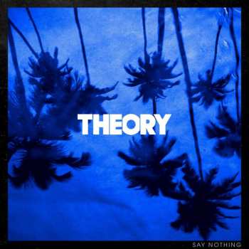 LP Theory Of A Deadman: Say Nothing 428795