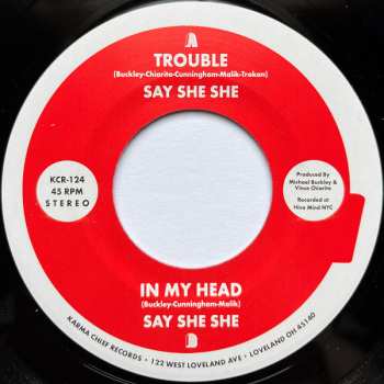 SP Say She She: Trouble / In My Head 596129