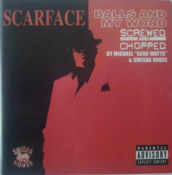 CD Scarface: Balls And My Word (Screwed And Chopped) 584360