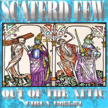 LP scaterd-few: Out Of The Attic (Circa 1983-84) LTD 578529