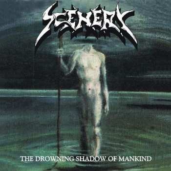 Album Scenery: The Drowning Shadow of Mankind