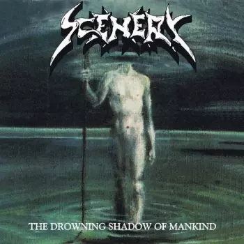 Scenery: The Drowning Shadow of Mankind