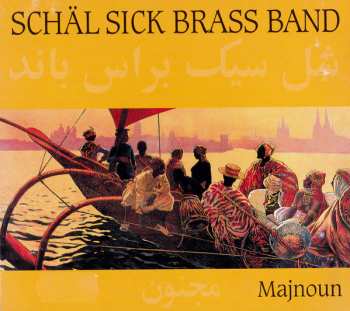 Album Schäl Sick Brass Band: Majnoun