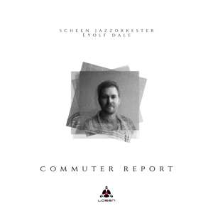 Album Eyolf Dale: Commuter Report