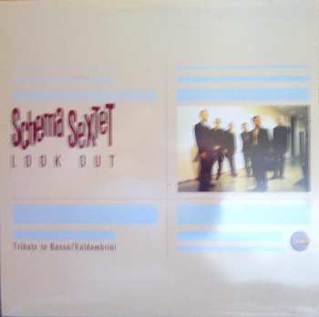 2LP Schema Sextet: Look Out (Tribute To Basso / Valdambrini) 584746