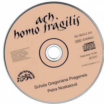 CD Schola Gregoriana Pragensis: Ach, Homo Fragilis 404055