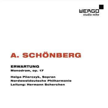 CD Arnold Schoenberg: Erwartung - Monodram, Op. 17 644088