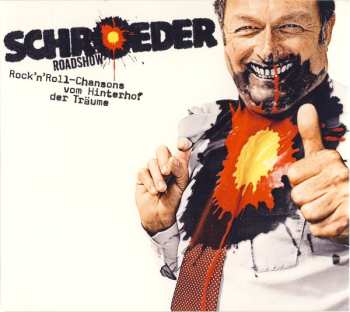 Schroeder Roadshow: Rock 'N' Roll-Chansons Vom Hinterhof Der Träume