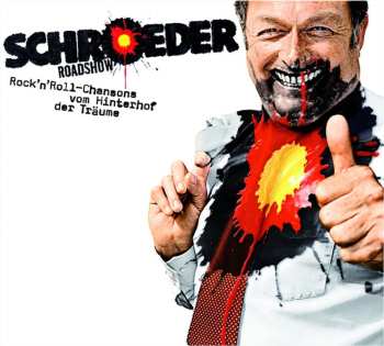 CD Schroeder Roadshow: Rock 'N' Roll-Chansons Vom Hinterhof Der Träume 643003