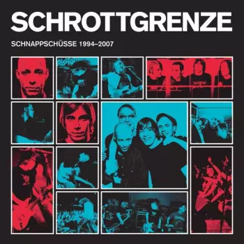 Schrottgrenze: Schnappschüsse 1994-2007