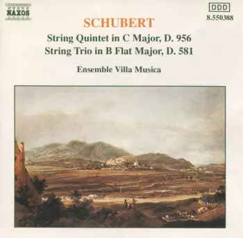 String Quintet In C Major, D. 956 / String Trio In B Flat Major, D. 581