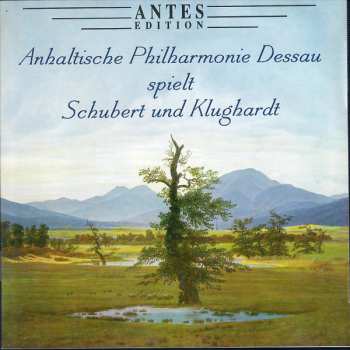 Album Franz Schubert: Anhaltische Philharmonie Dessau Spielt Schubert Und Klughardt