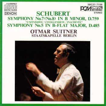 CD Franz Schubert: Symphony No.7 (No.8) In B Minor, D.759 "Unfinished" / Symphony No.5 In B-Flat Major, D.485 629409