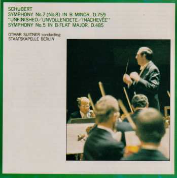 CD Franz Schubert: Symphony No.7 (No.8) In B Minor, D.759 "Unfinished" / Symphony No.5 In B-Flat Major, D.485 629409