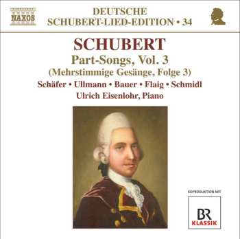 Album Franz Schubert: Part-Songs, Vol. 3