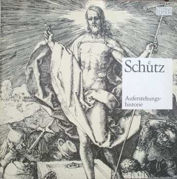 LP Heinrich Schütz: Auferstehungshistorie SWV 50 560467