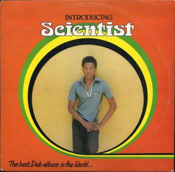 Album Scientist: Introducing Scientist - The Best Dub Album In The World...