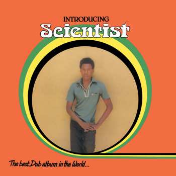 LP Scientist: Introducing Scientist - The Best Dub Album In The World... 603885