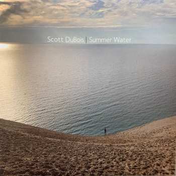 2LP Scott Dubois: Summer Water 501904