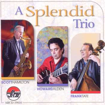 CD Scott Hamilton: A Splendid Trio 617142