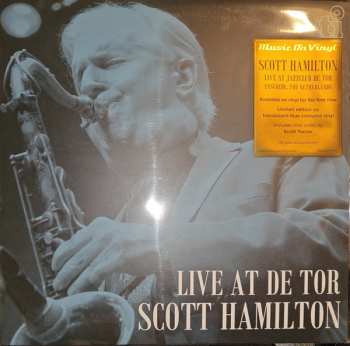 LP Scott Hamilton: Live At De Tor CLR | LTD 618608