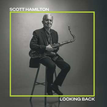 Album Scott Hamilton: Looking Back