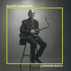 LP Scott Hamilton: Looking Back (180g Vinyl) 636715