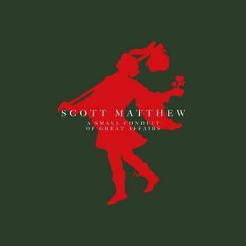 Album Scott Matthew: A Small Conduit Of Great Affairs