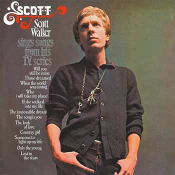 Album Scott Walker: Scott - Scott Walker Sings Songs From His T.V. Series