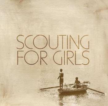 2CD Scouting For Girls: Scouting For Girls 10th Anniversary Edition 554170