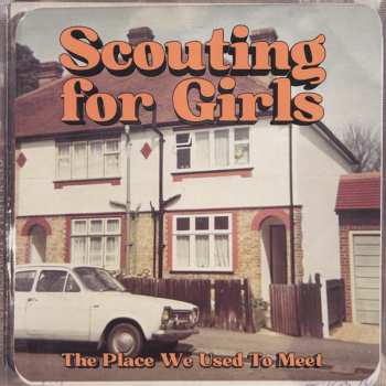 Album Scouting For Girls: The Place We Used To Meet 